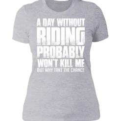 A DAY WITHOUT RIDING LADIES T-SHIRT^CustomCat Sale