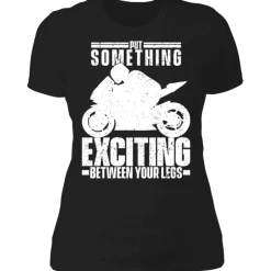 BETWEEN YOUR LEGS LADIES T-SHIRT^CustomCat New