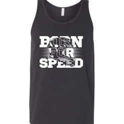 Born For Speed Tank Top^CustomCat Outlet