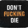 Don't Die - Reservoir Cover^Moto Loot New