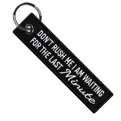 Don't Rush Me I Am Waiting For The Last Minute - Motorcycle Keychain^Moto Loot Best