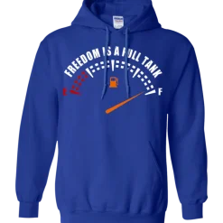 Freedom Is A Full Tank Hoodie^CustomCat