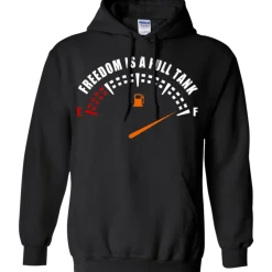 Freedom Is A Full Tank Hoodie^CustomCat