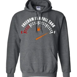 Freedom Is A Full Tank Hoodie^CustomCat