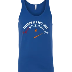 Freedom Is A Full Tank Tank Top^CustomCat Outlet