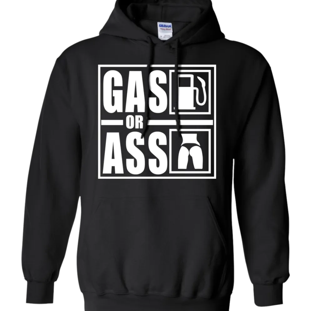 Gas Or Ass Hoodie^CustomCat Best