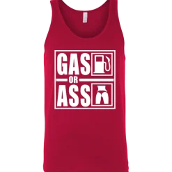 Gas or Ass Tank Top^CustomCat Outlet