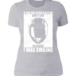IF SPEED KILLS ME LADIES T-SHIRT^CustomCat Hot