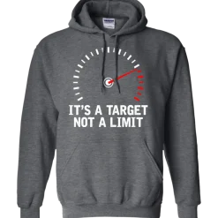It's A Target Not A Limit Hoodie^CustomCat Hot