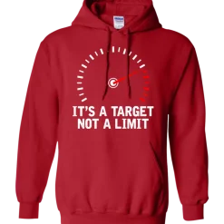 It's A Target Not A Limit Hoodie^CustomCat Hot