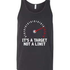 It's A Target Not A Limit Tank Top^CustomCat