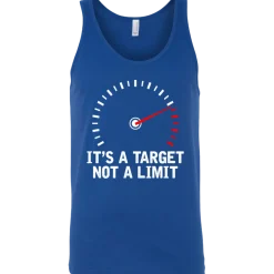 It's A Target Not A Limit Tank Top^CustomCat