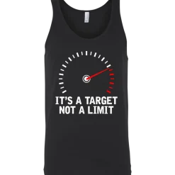 It's A Target Not A Limit Tank Top^CustomCat