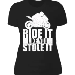LIKE YOU STOLE IT LADIES T-SHIRT^CustomCat Hot