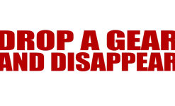 Motorcycle Decal - Drop A Gear And Disappear (2 pack)^Moto Loot Outlet