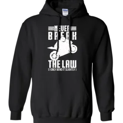 Never Break The Law Hoodie^CustomCat Hot