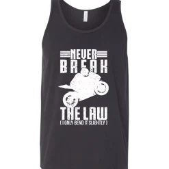 Never Break The Law Tank Top^CustomCat Clearance