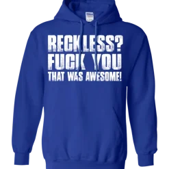 Reckless? Hoodie^CustomCat Clearance