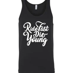 Ride Fast Die Young Tank Top^CustomCat
