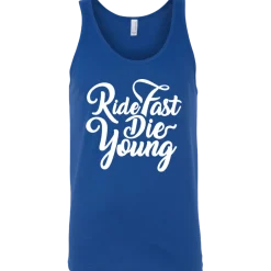 Ride Fast Die Young Tank Top^CustomCat