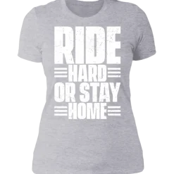 RIDE HARD LADIES T-SHIRT^CustomCat Outlet