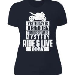 RIDE & LIVE TODAY LADIES T-SHIRT^CustomCat Outlet