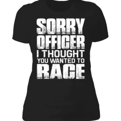 SORRY OFFICER LADIES T-SHIRT^CustomCat Sale