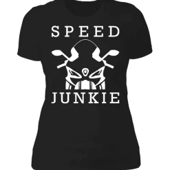 SPEED JUNKIE LADIES T-SHIRT^CustomCat Sale