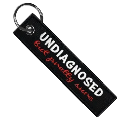 Undiagnosed But Pretty Sure - Motorcycle Keychain^Moto Loot Hot