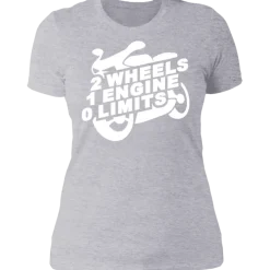 2 WHEELS 1 ENGINE 0 LIMITS LADIES T-SHIRT^CustomCat New