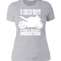 YOU'LL NEVER UNDERSTAND LADIES T-SHIRT^CustomCat Online